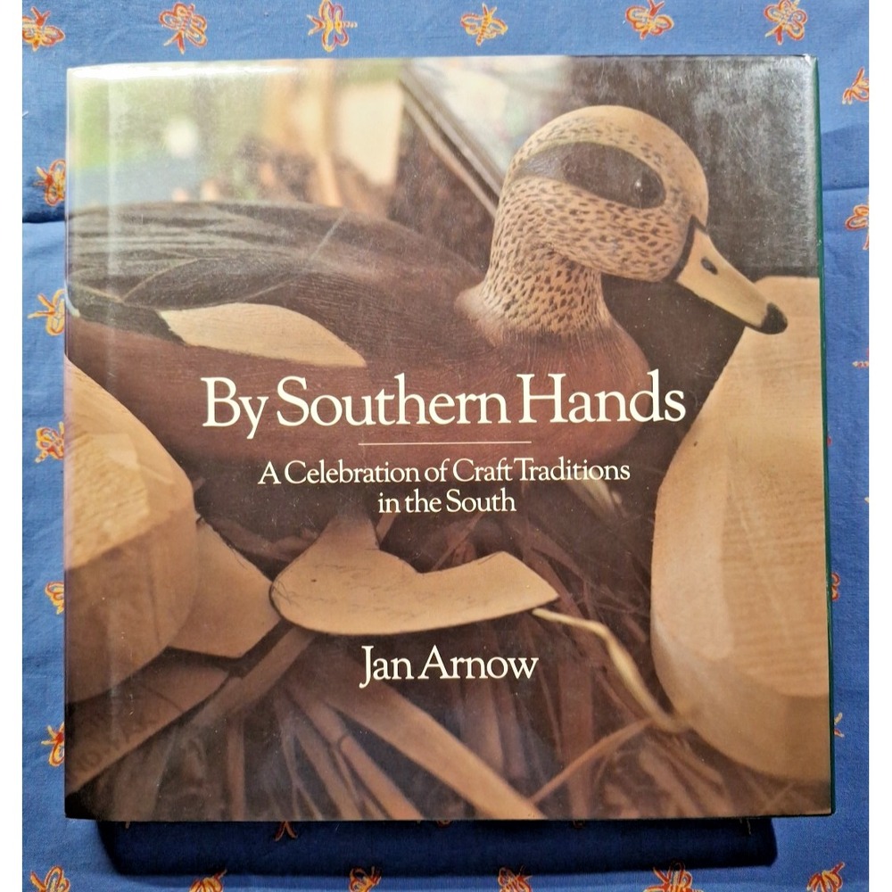By Southern Hands, Arnow, HC,1987, new, arts and crafts of the South